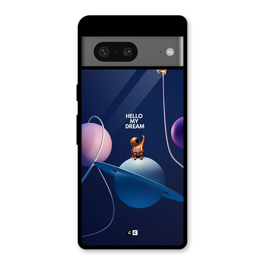 Hello My Dream Glass Back Case for Google Pixel 7