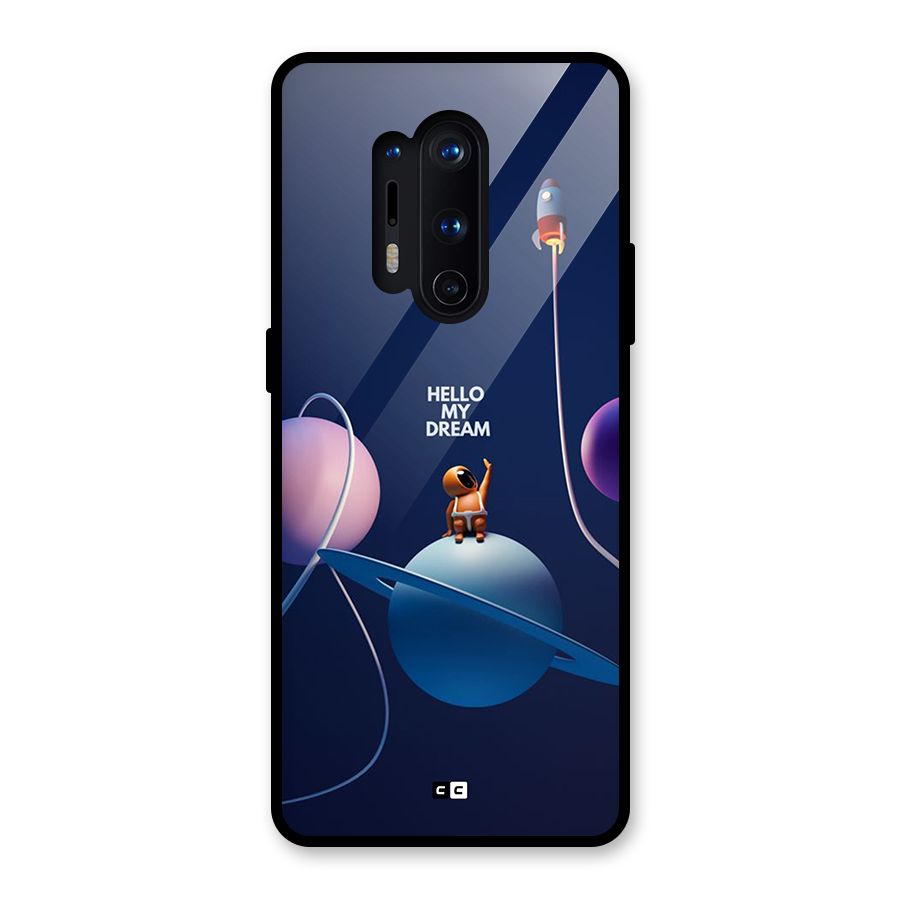 Hello My Dream Glass Back Case for OnePlus 8 Pro