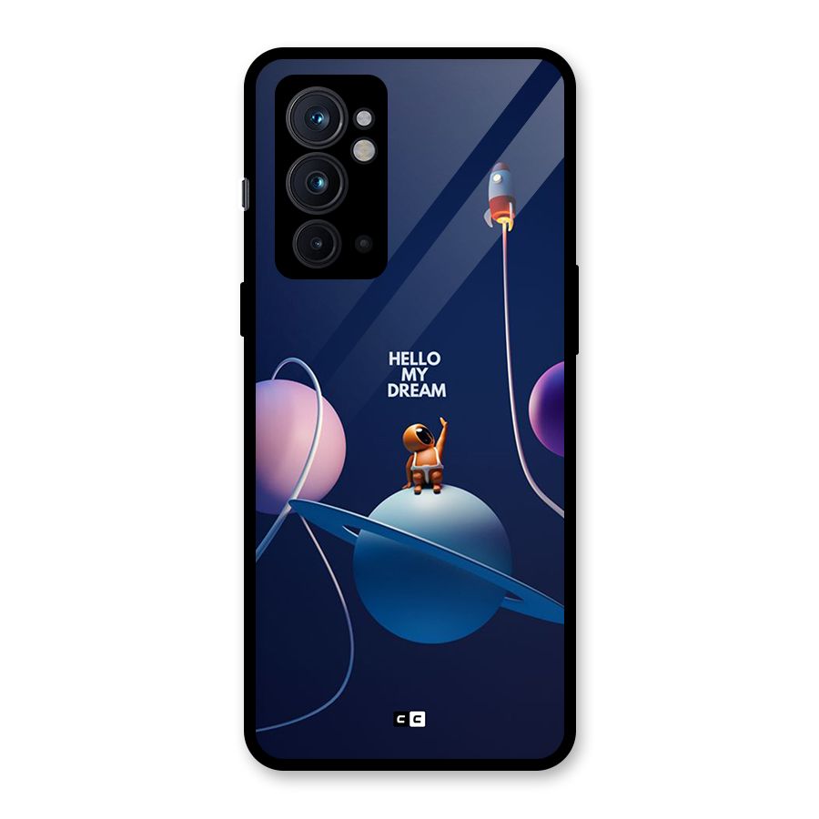 Hello My Dream Glass Back Case for OnePlus 9RT 5G