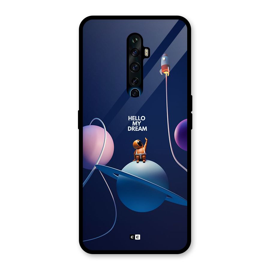 Hello My Dream Glass Back Case for Oppo Reno2 Z