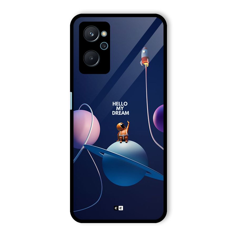 Hello My Dream Glass Back Case for Realme 9i