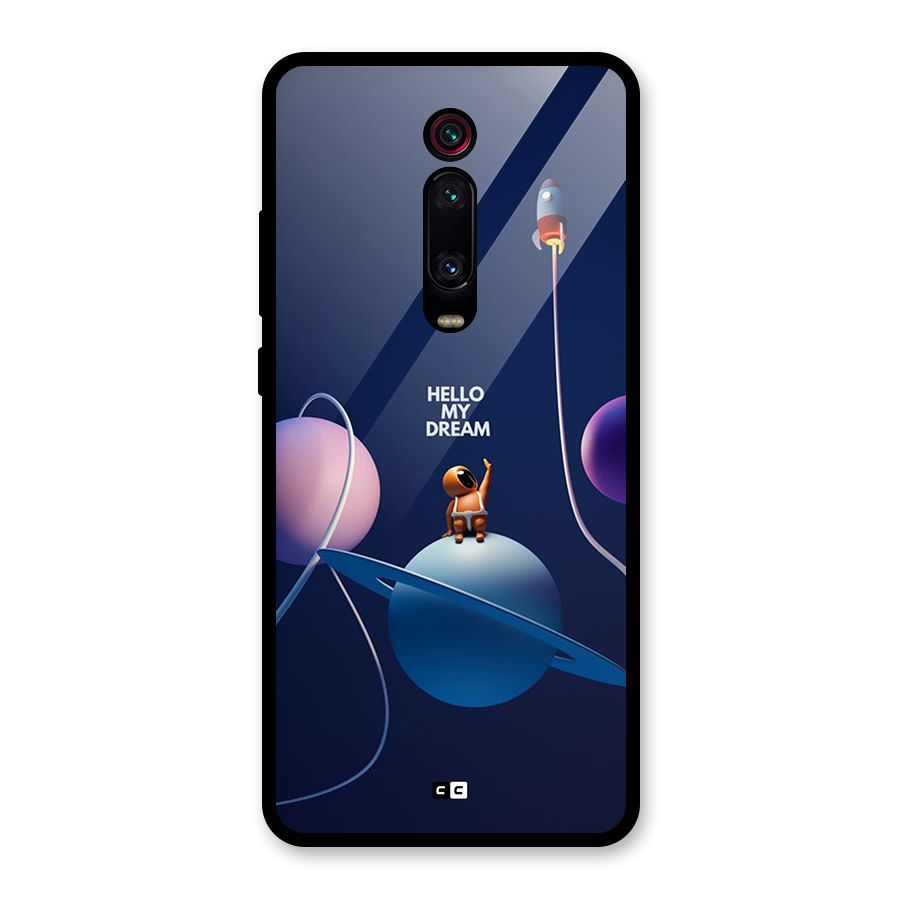 Hello My Dream Glass Back Case for Redmi K20 Pro