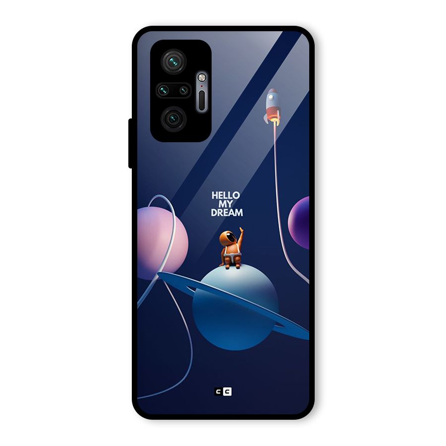 Hello My Dream Glass Back Case for Redmi Note 10 Pro