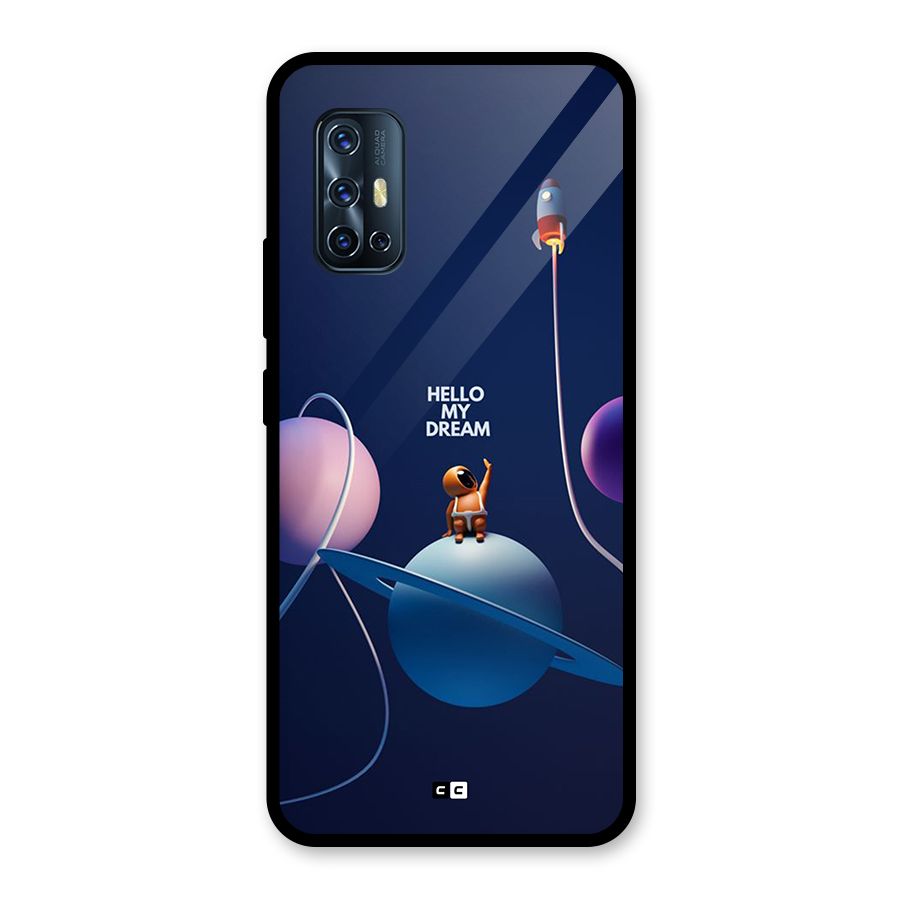 Hello My Dream Glass Back Case for Vivo V17