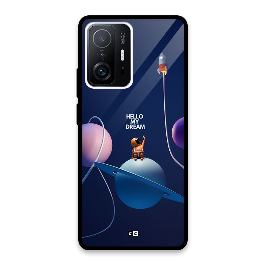Hello My Dream Glass Back Case for Xiaomi 11T Pro