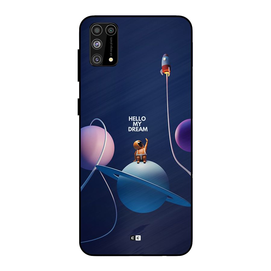 Hello My Dream Metal Back Case for Galaxy M31