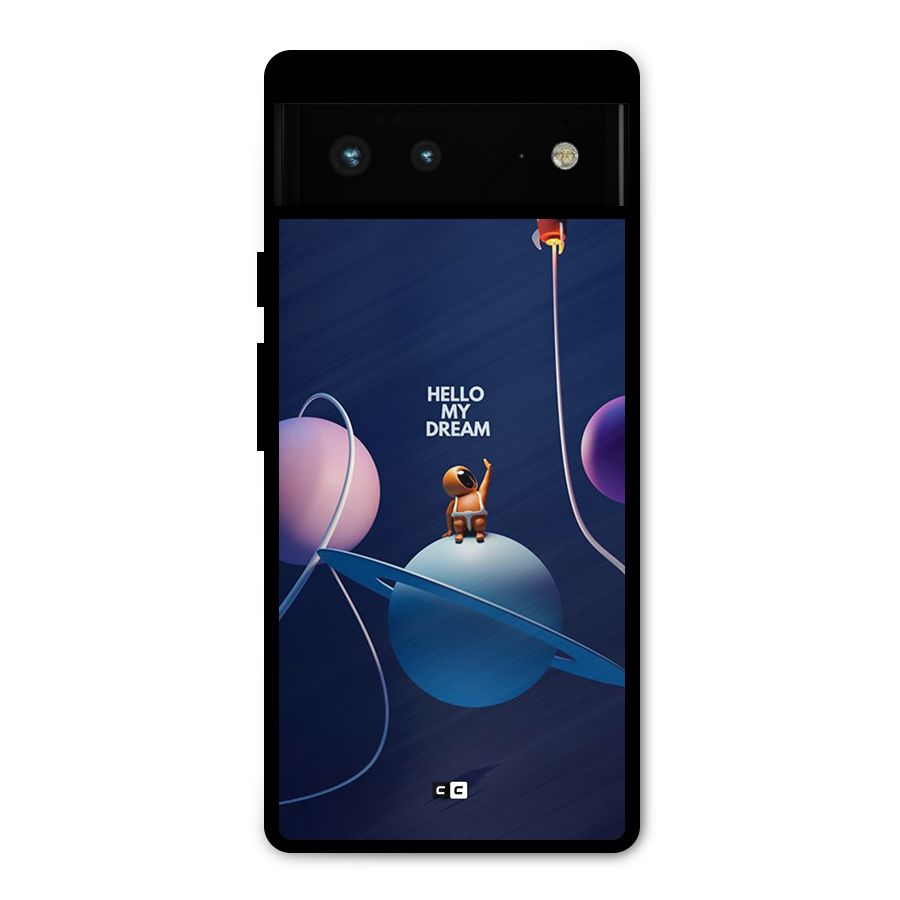 Hello My Dream Metal Back Case for Google Pixel 6