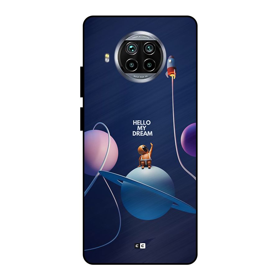 Hello My Dream Metal Back Case for Mi 10i