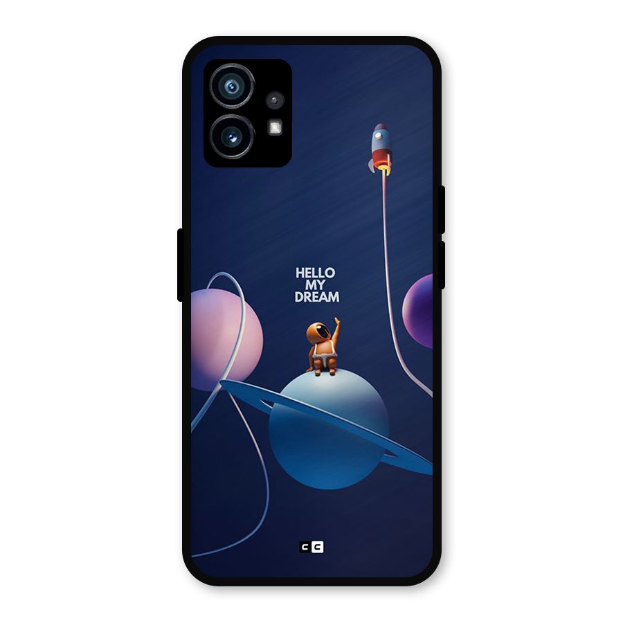 Hello My Dream Metal Back Case for Nothing Phone 1