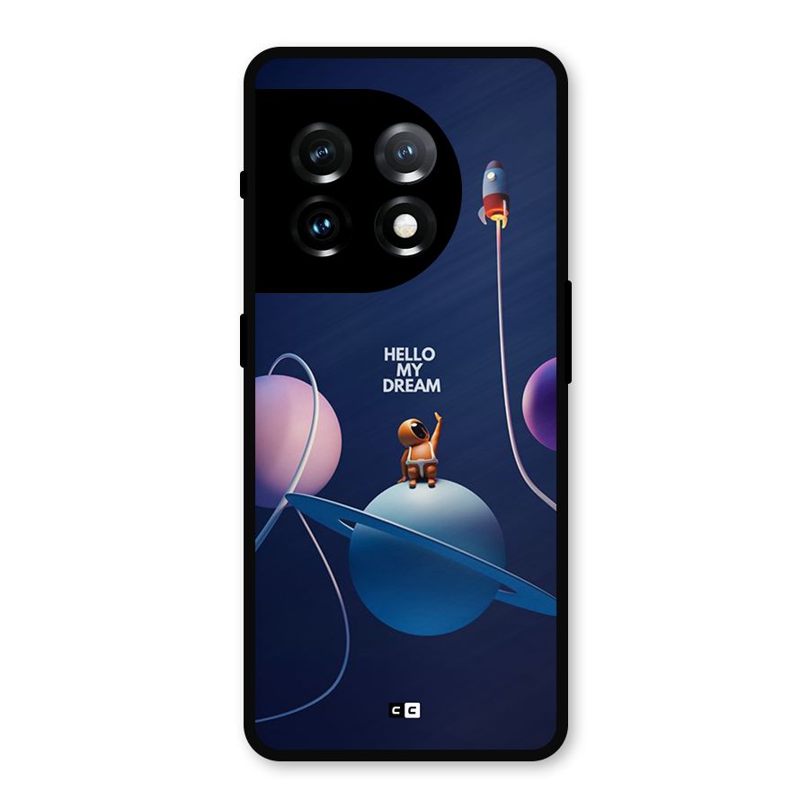 Hello My Dream Metal Back Case for OnePlus 11