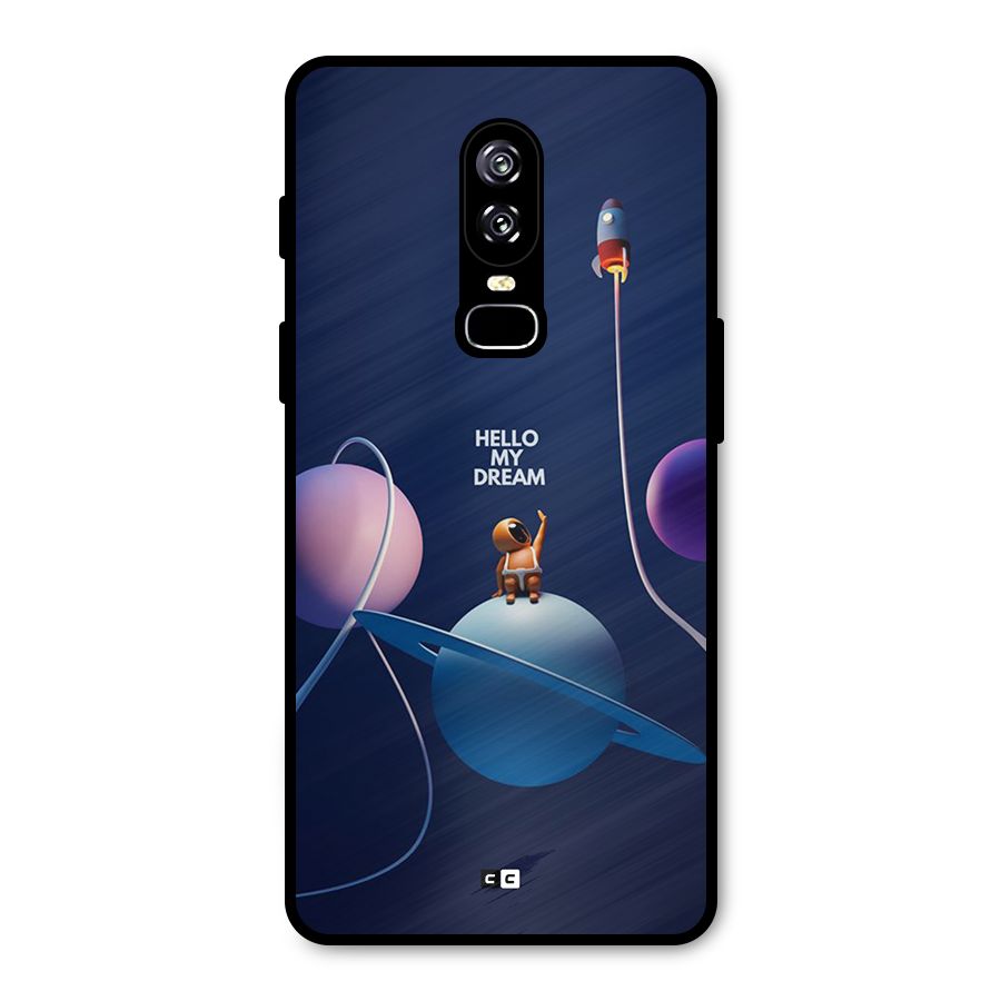 Hello My Dream Metal Back Case for OnePlus 6
