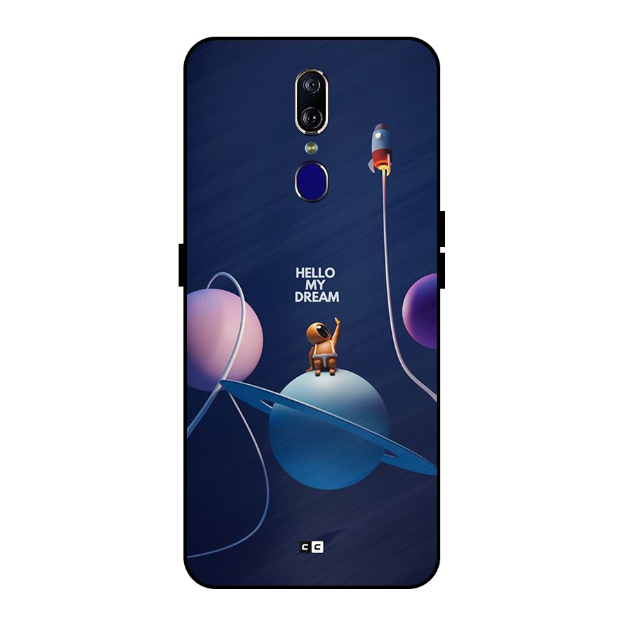 Hello My Dream Metal Back Case for Oppo F11