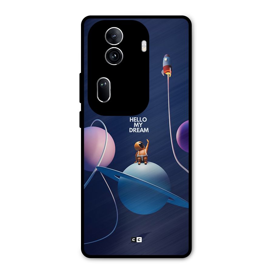 Hello My Dream Metal Back Case for Oppo Reno11 Pro 5G