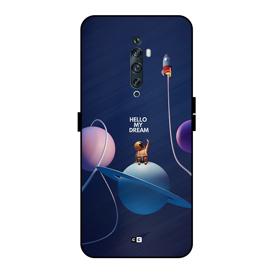 Hello My Dream Metal Back Case for Oppo Reno2 Z