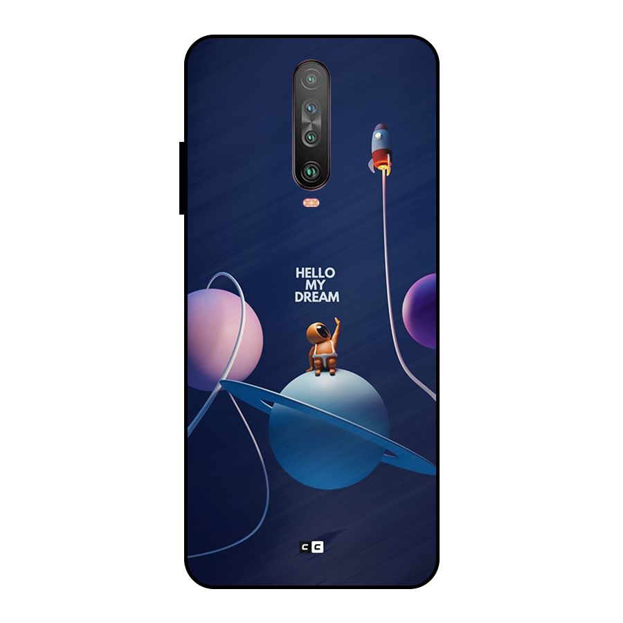 Hello My Dream Metal Back Case for Poco X2