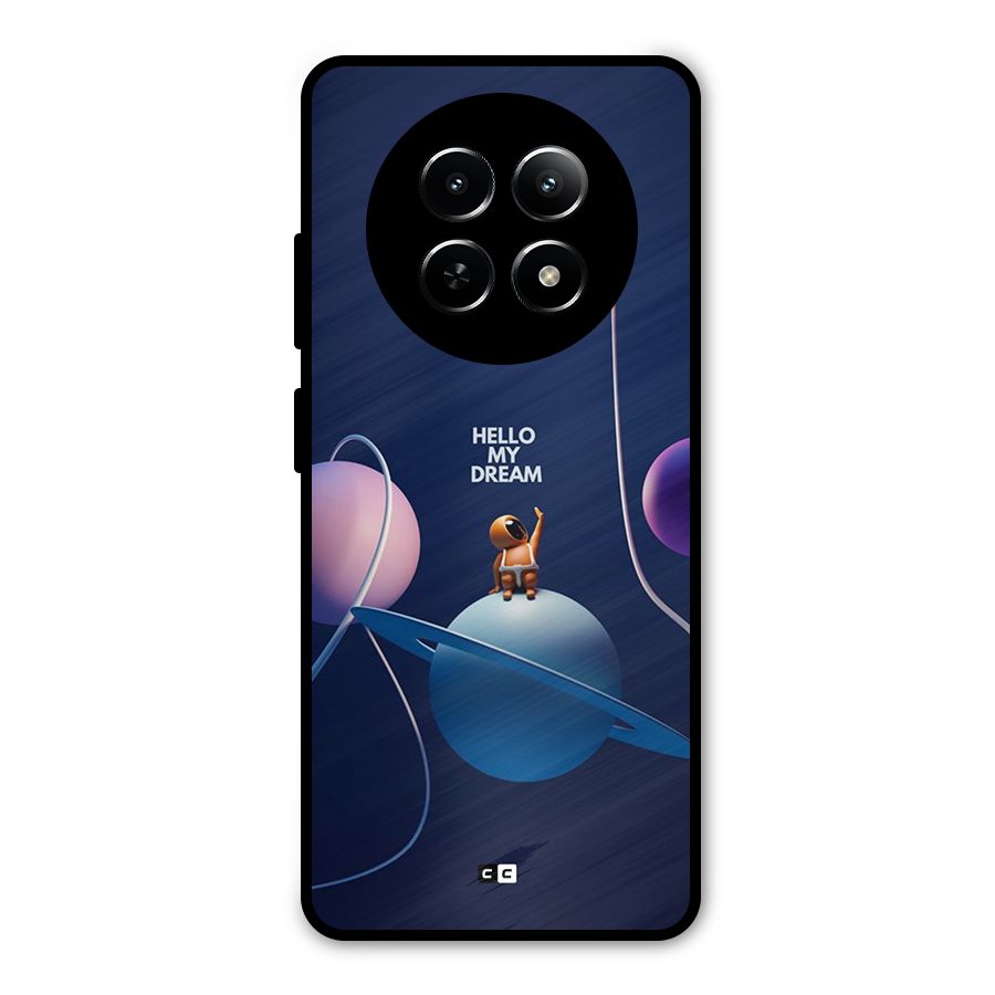 Hello My Dream Metal Back Case for Realme 12x 5G