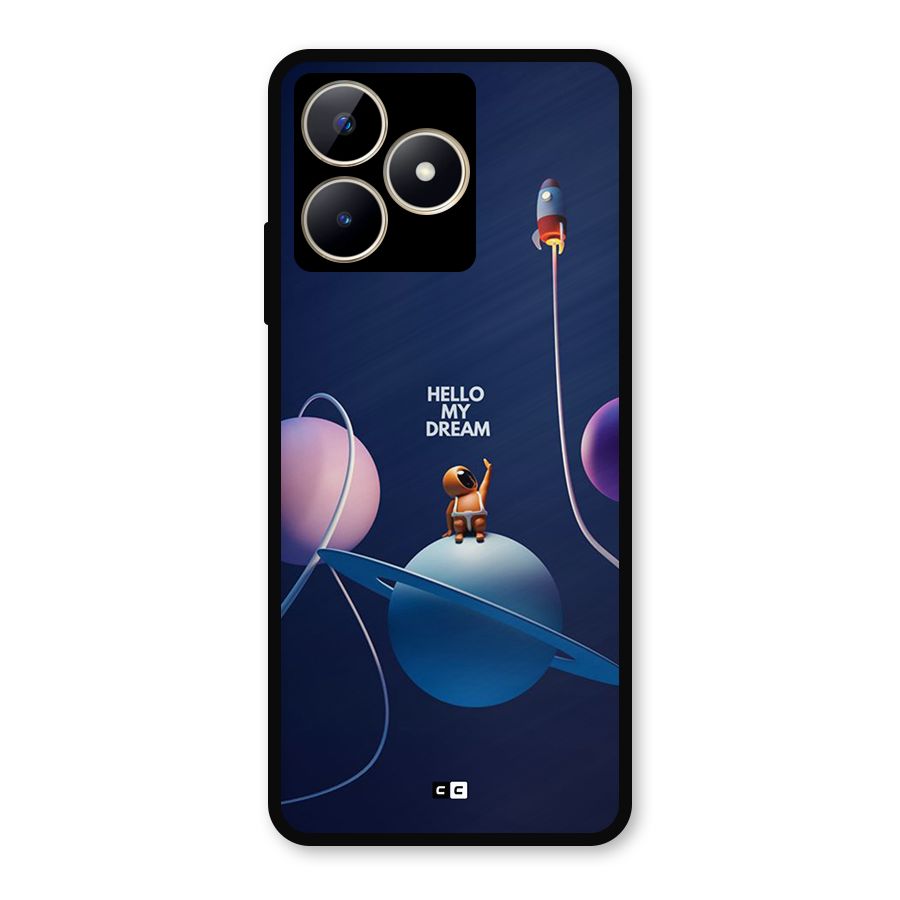 Hello My Dream Metal Back Case for Realme C53