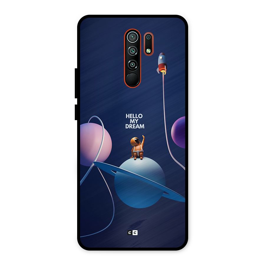 Hello My Dream Metal Back Case for Redmi 9 Prime