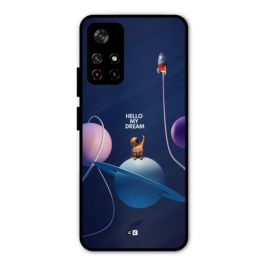 Hello My Dream Metal Back Case for Redmi Note 11T 5G