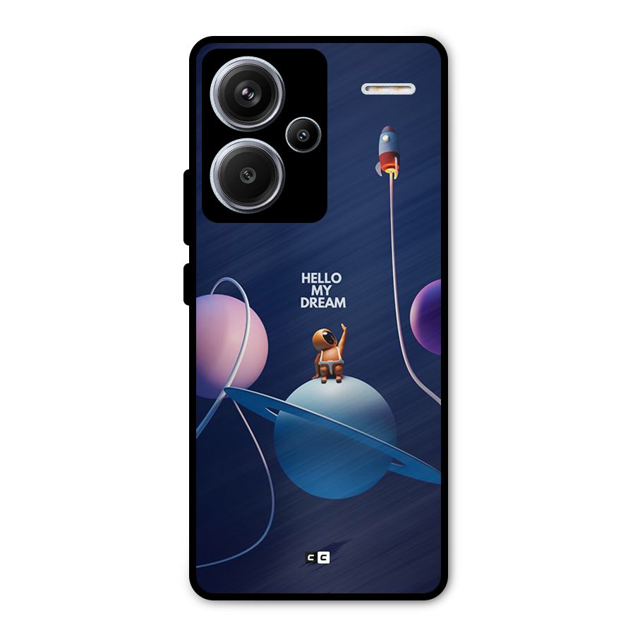 Hello My Dream Metal Back Case for Redmi Note 13 Pro+ 5G