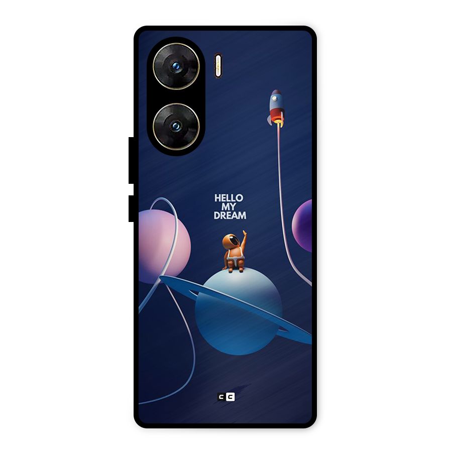 Hello My Dream Metal Back Case for Vivo V29e
