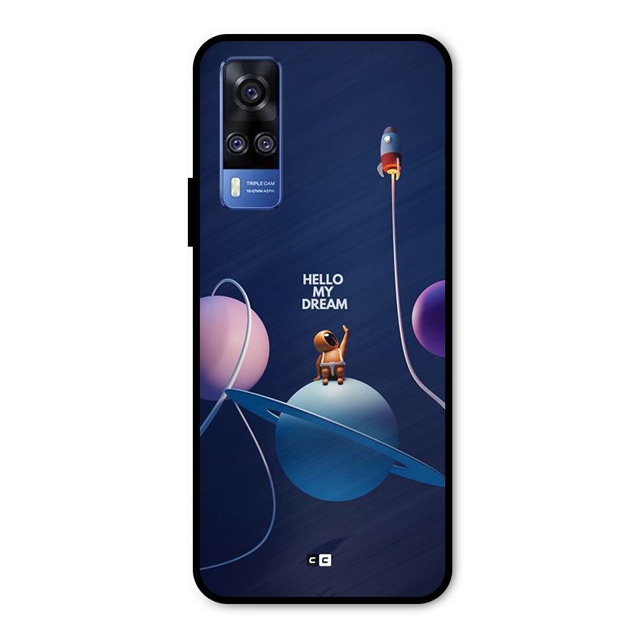 Hello My Dream Metal Back Case for Vivo Y31