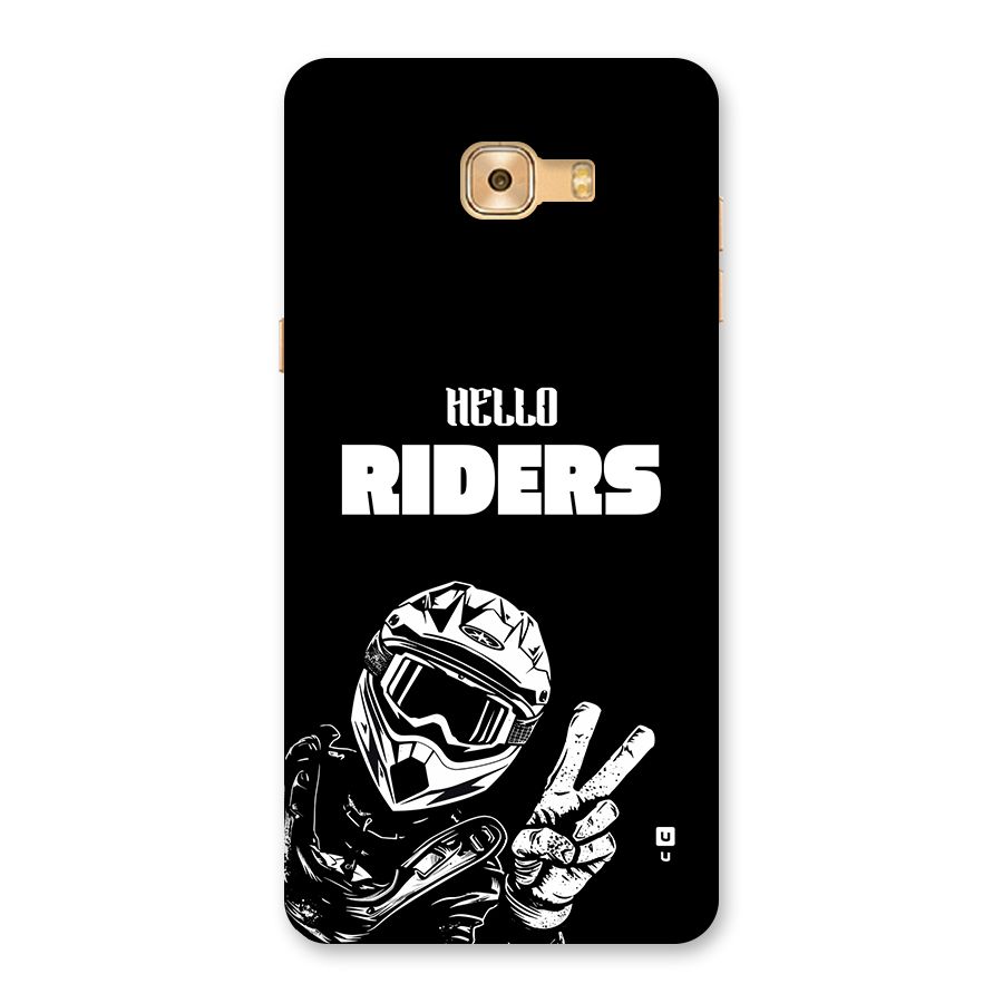 Hello Riders Back Case for Galaxy C9 Pro