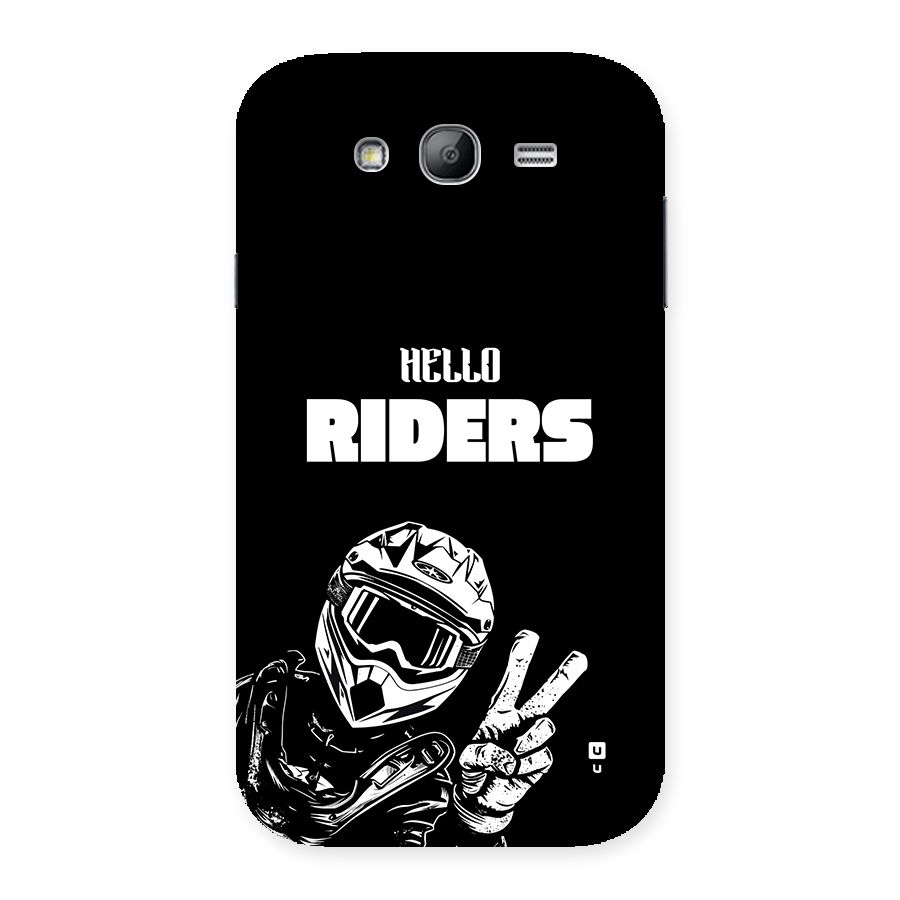 Hello Riders Back Case for Galaxy Grand Neo Plus
