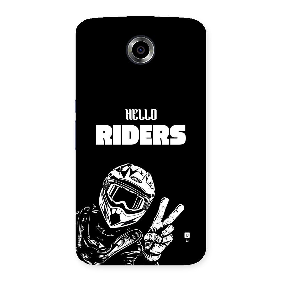 Hello Riders Back Case for Google Nexus 6