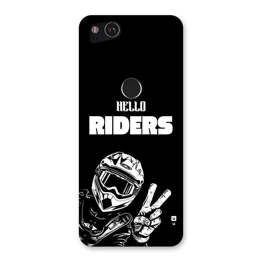 Hello Riders Back Case for Google Pixel 2