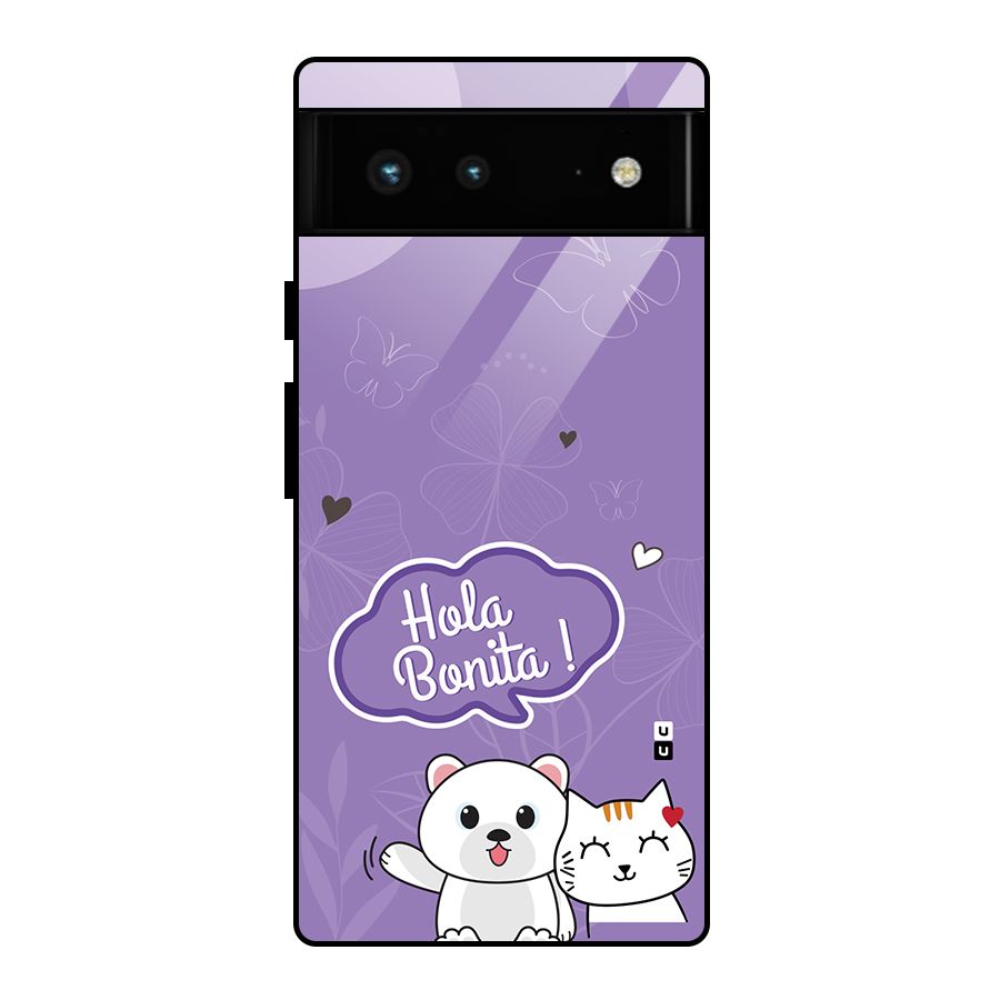 Hola Bonita Glass Back Case for Google Pixel 6