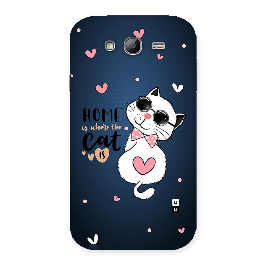 Home Where Cat Back Case for Galaxy Grand Neo