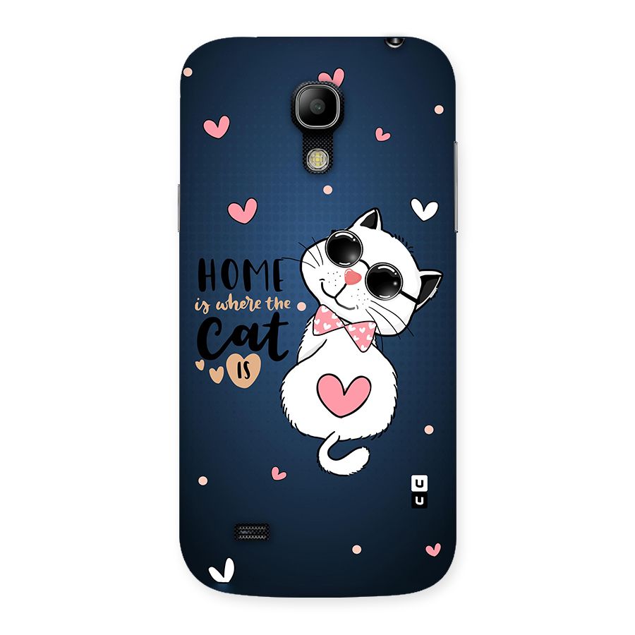 Home Where Cat Back Case for Galaxy S4 Mini