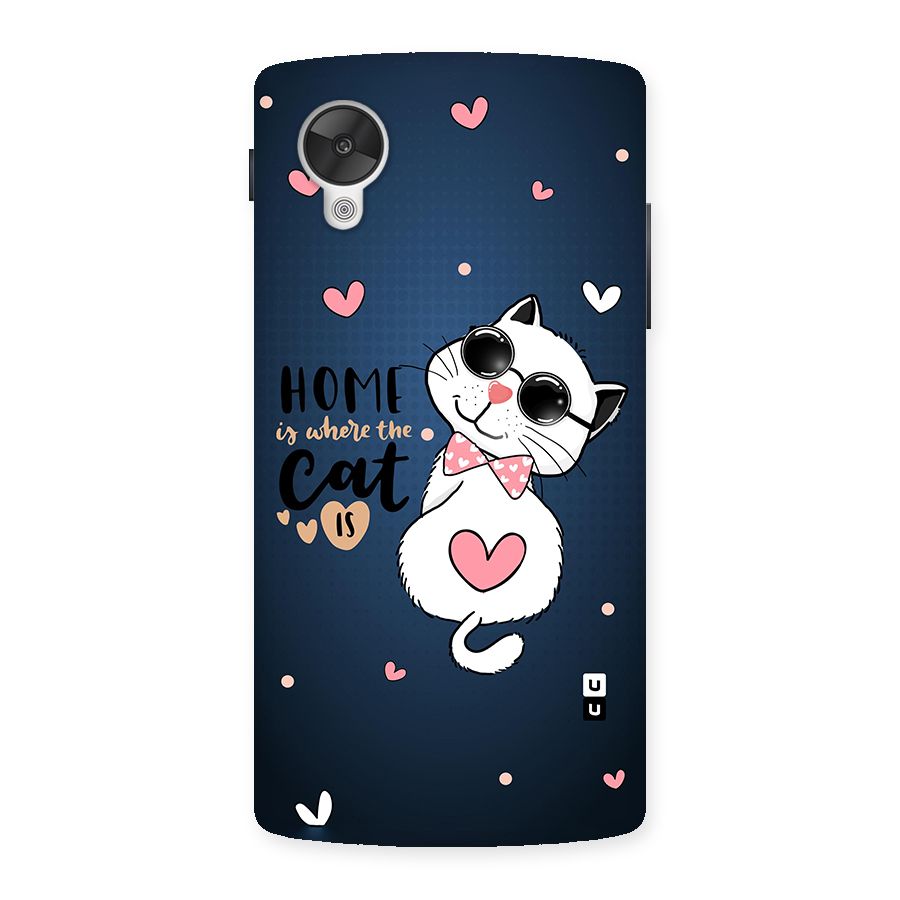 Home Where Cat Back Case for Google Nexsus 5