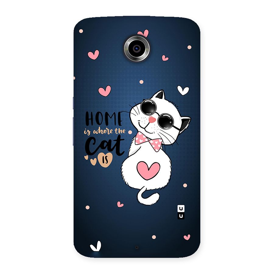 Home Where Cat Back Case for Nexsus 6