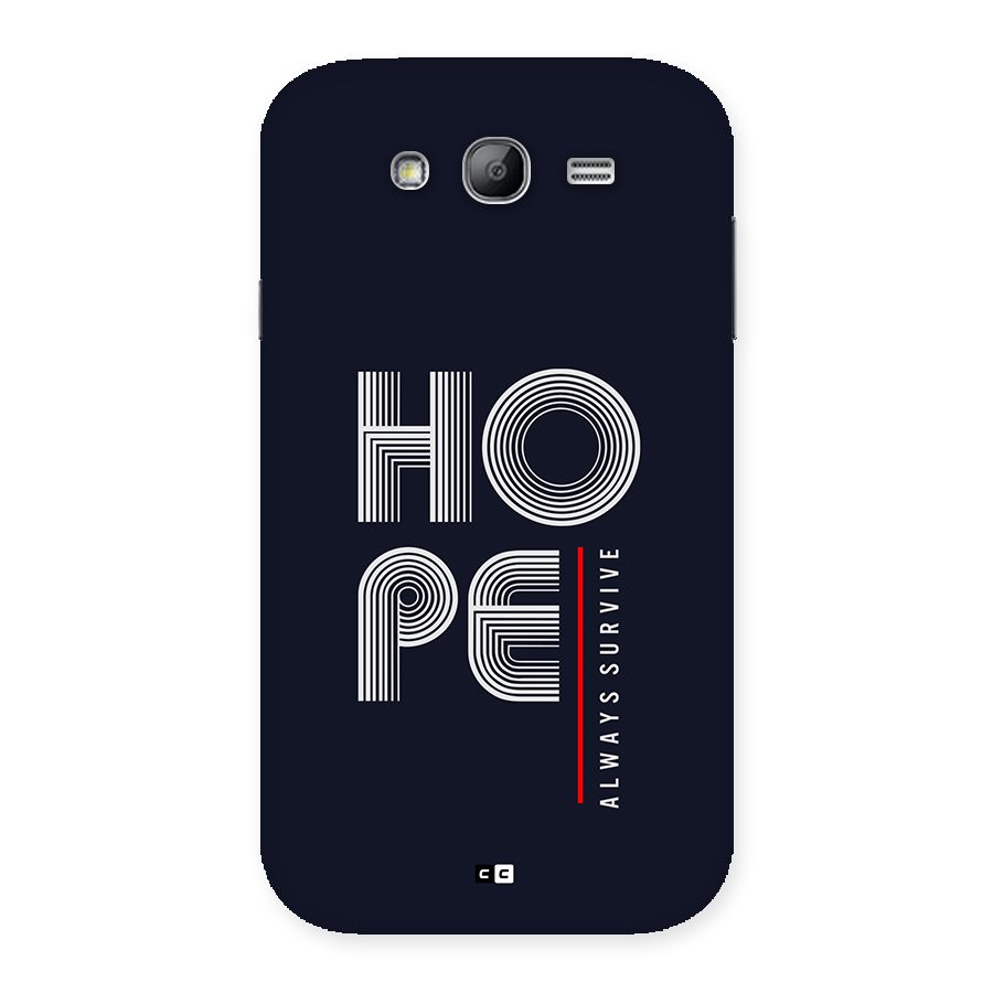 Hope Survives Back Case for Galaxy Grand Neo Plus
