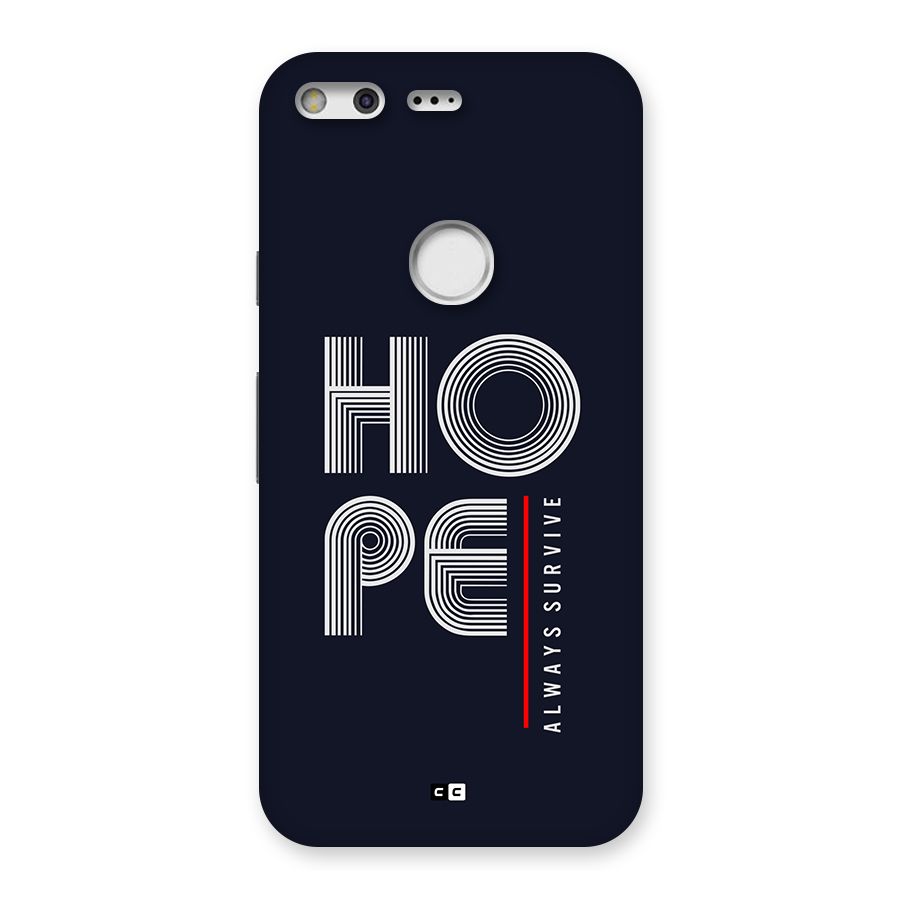 Hope Survives Back Case for Google Pixel XL