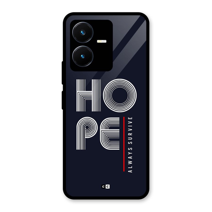 Hope Survives Glass Back Case for Vivo Y22s