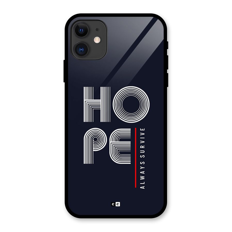 Hope Survives Glass Back Case for iPhone 11