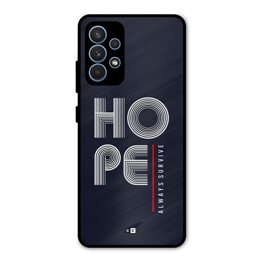 Hope Survives Metal Back Case for Galaxy A32