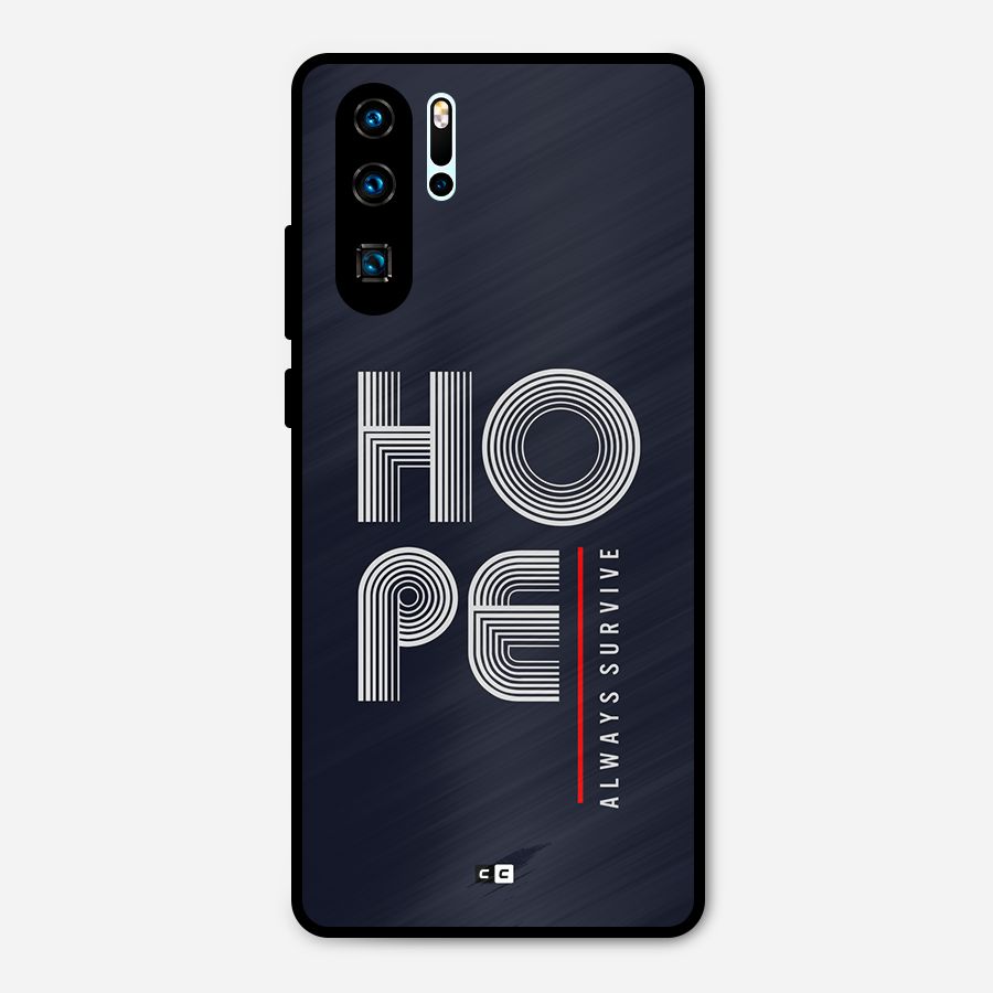 Hope Survives Metal Back Case for Huawei P30 Pro