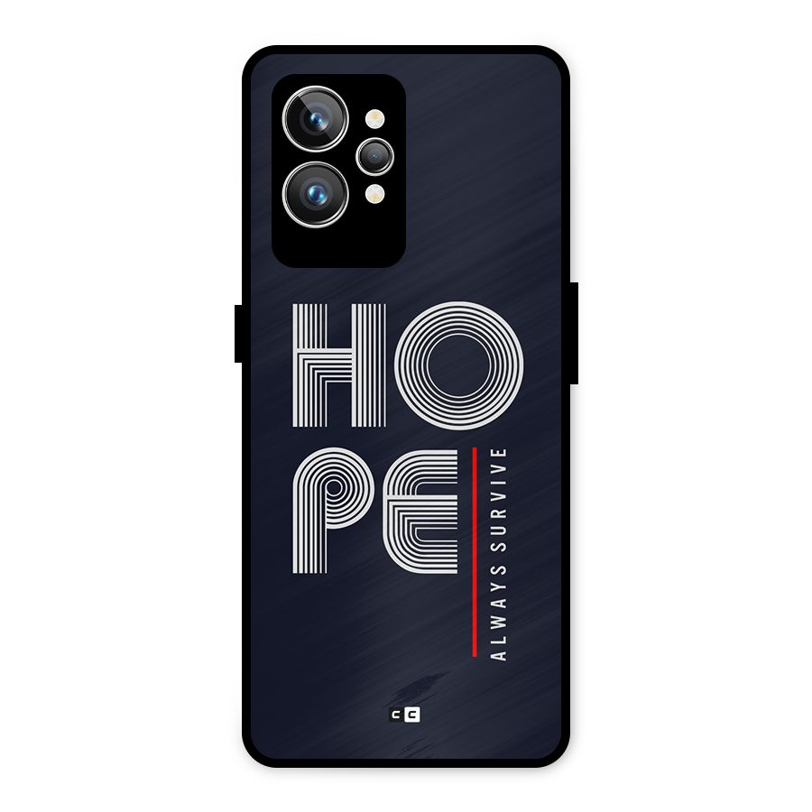Hope Survives Metal Back Case for Realme GT2 Pro