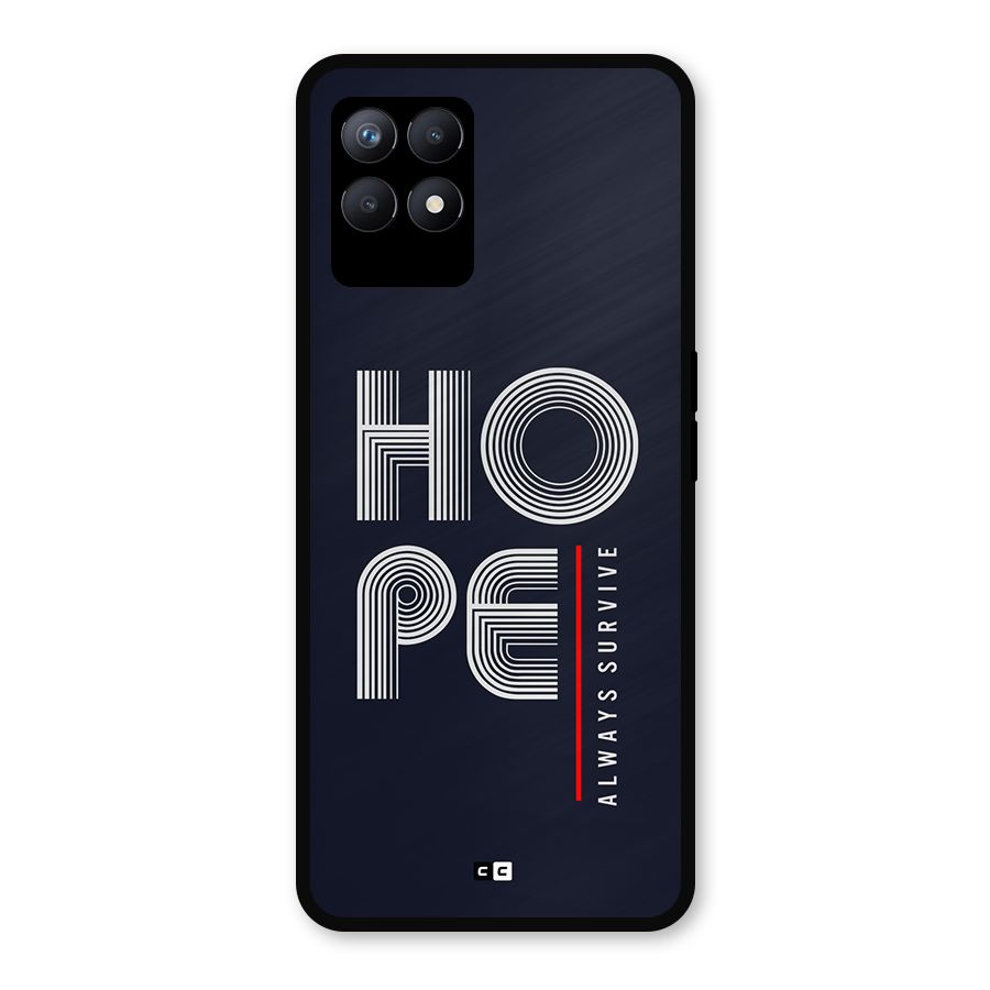 Hope Survives Metal Back Case for Realme Narzo 50