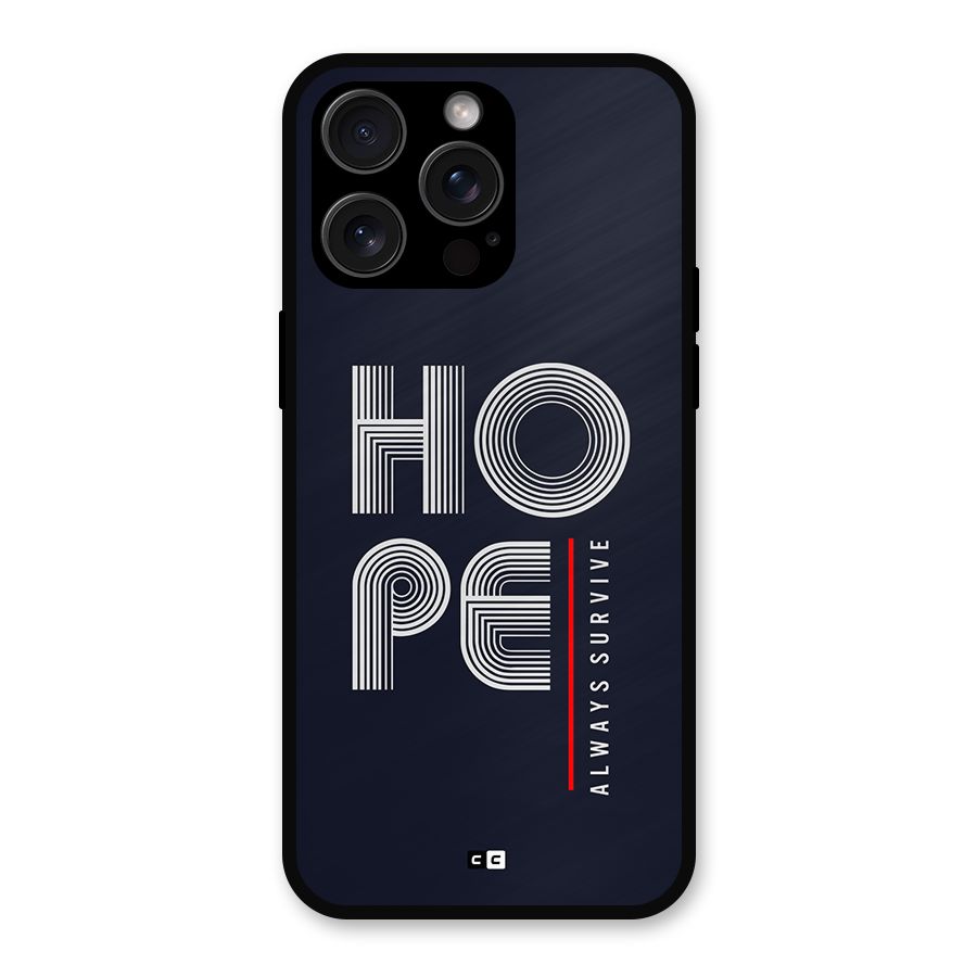 Hope Survives Metal Back Case for iPhone 15 Pro Max