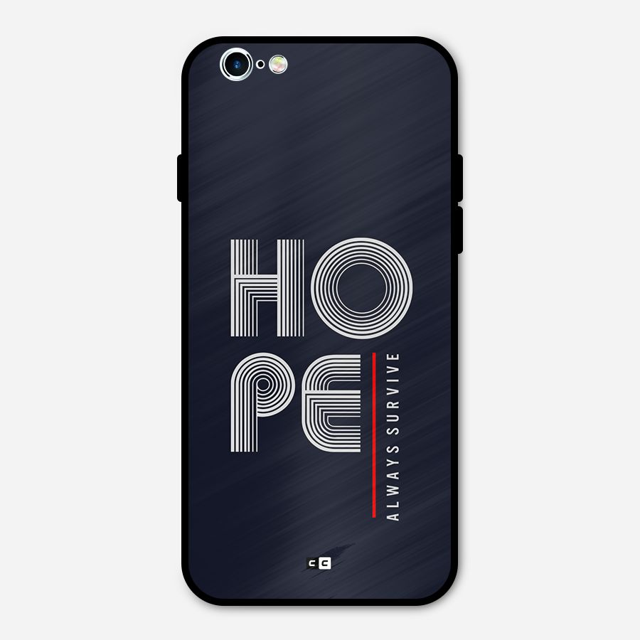 Hope Survives Metal Back Case for iPhone 6 6s