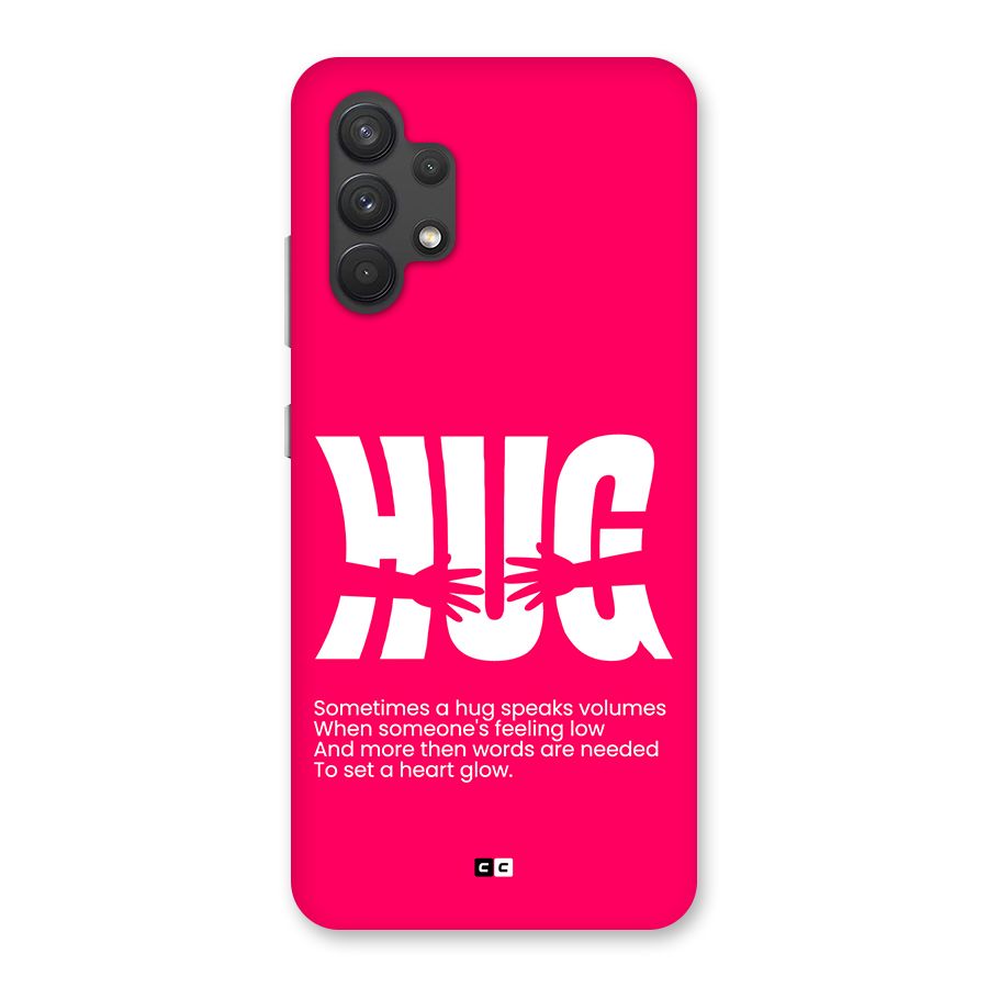 Hug Speaks Back Case for Galaxy A32