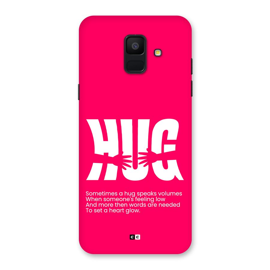 Hug Speaks Back Case for Galaxy A6 (2018)