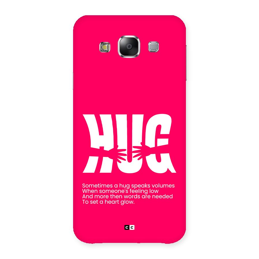 Hug Speaks Back Case for Galaxy E5