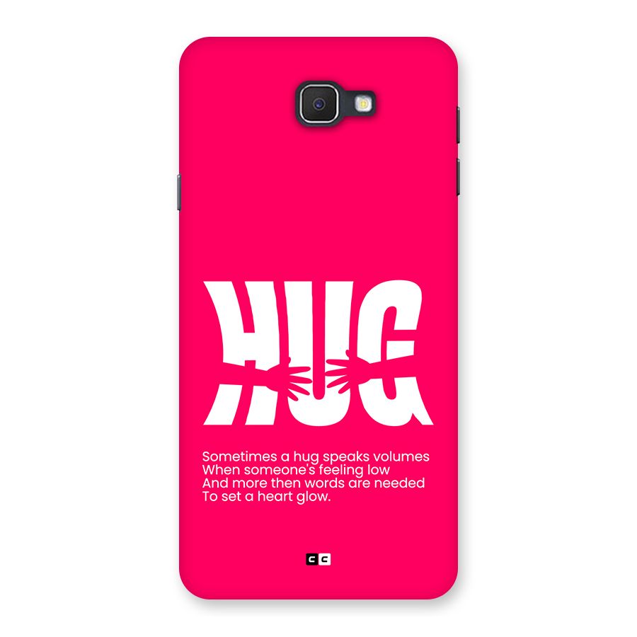 Hug Speaks Back Case for Galaxy On7 2016