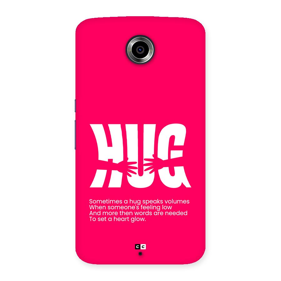 Hug Speaks Back Case for Google Nexus 6